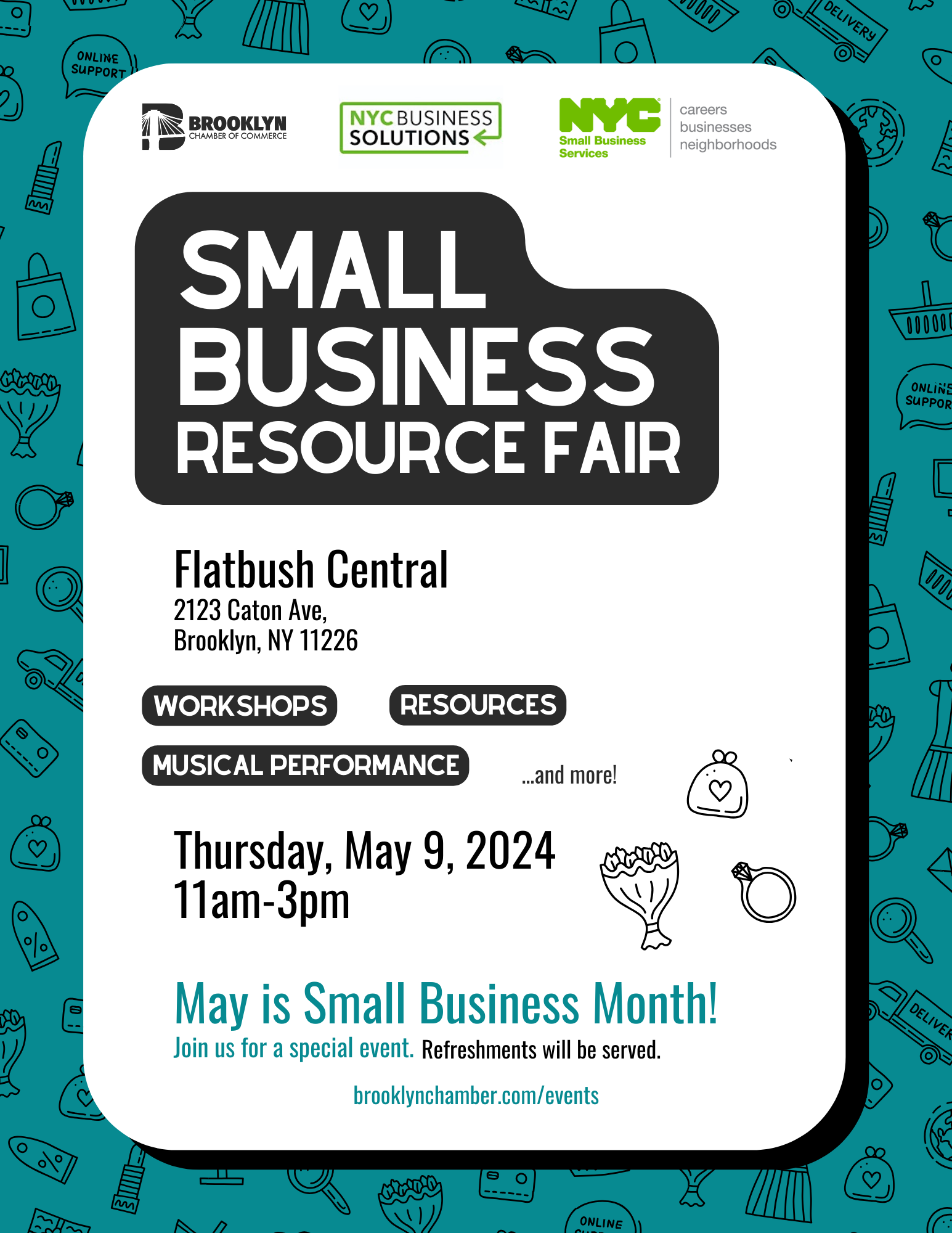 Small Business Resource Fair flyer with text: May is Small Business Month! Join us for a special event. Refreshments will be served. Featuring... Workshops Resources Musical Performance ... and more!